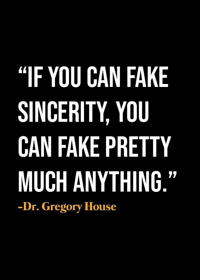 Dr Gregory House Quotes