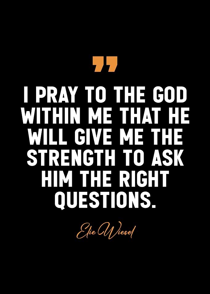 Elie Wiesel quotes