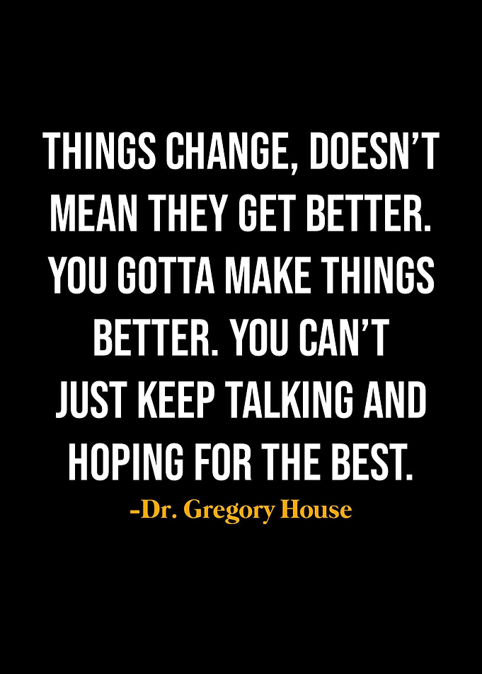 Gregory House Quotes