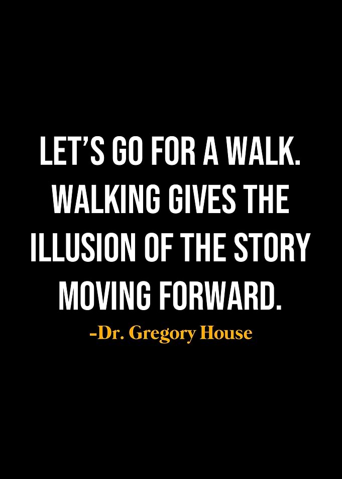 Gregory House Quotes