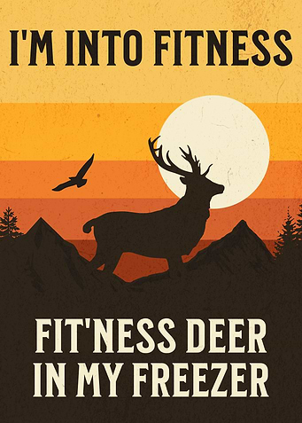 Funny Deer Hunting Poster
