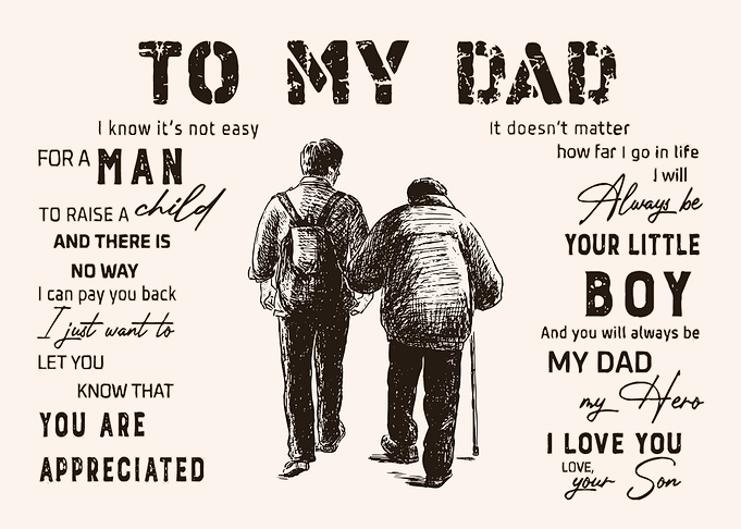 To My Dad Father And Son