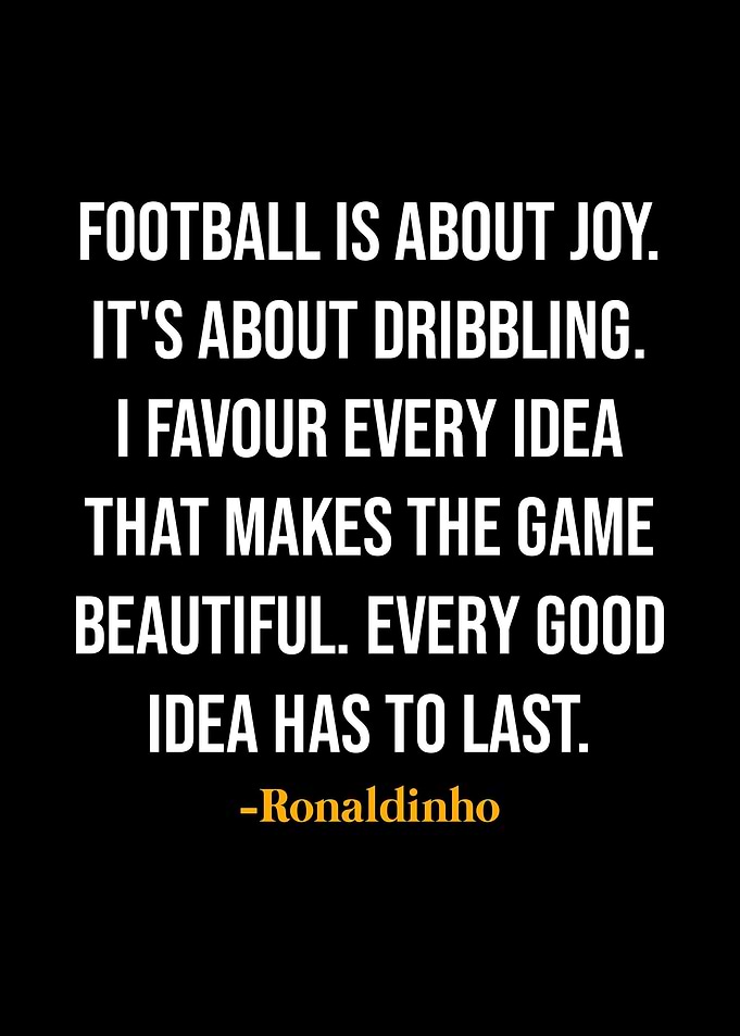 Ronaldinho Quotes