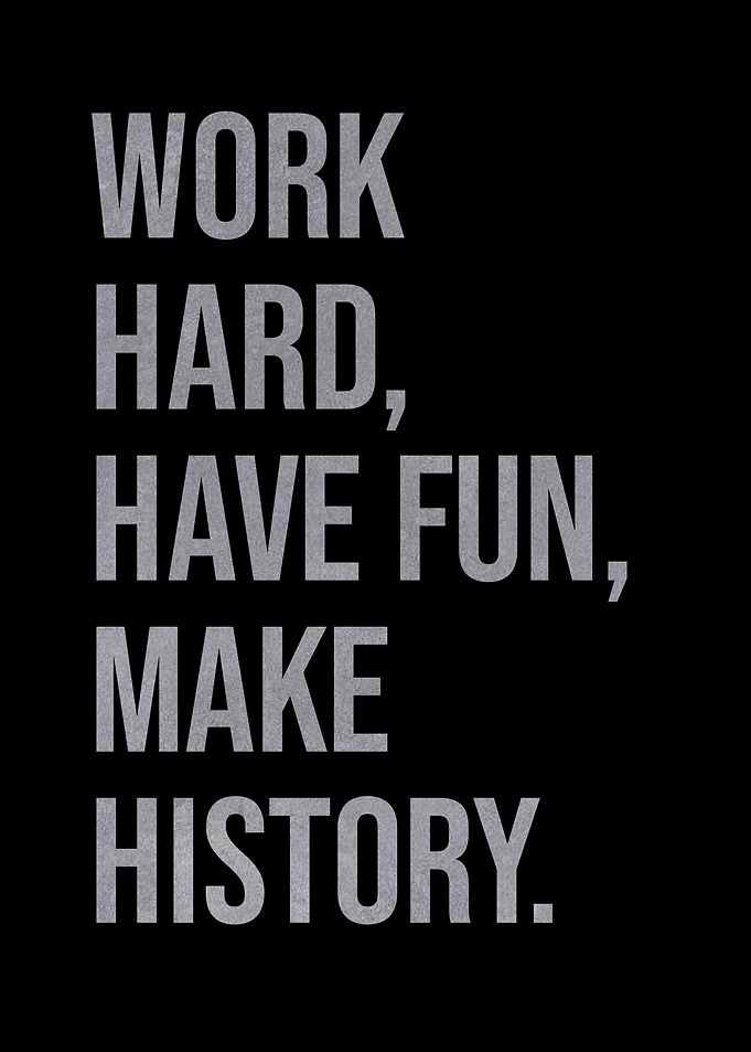 Work Hard