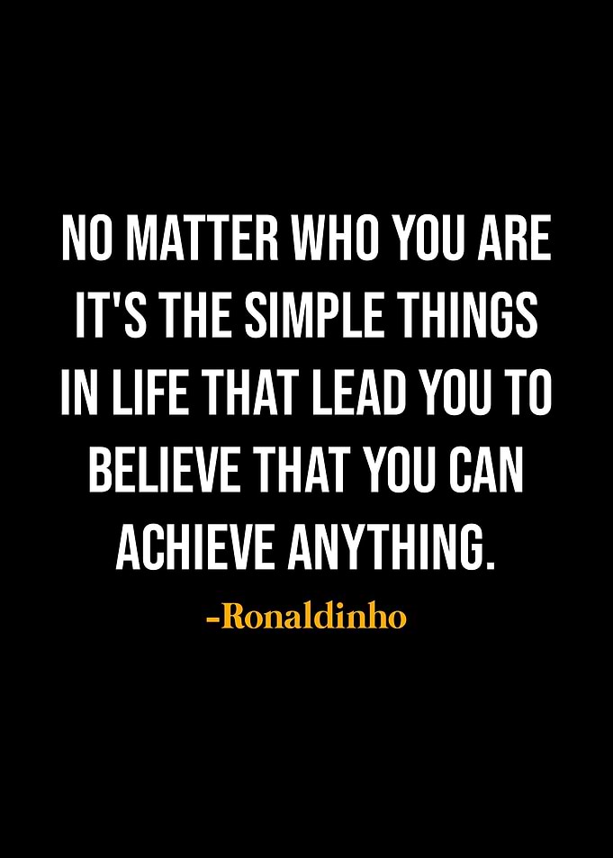 Ronaldinho Quotes