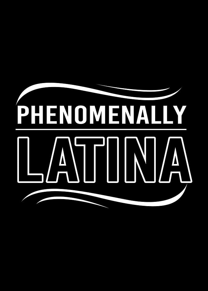 Phenomenally Latina