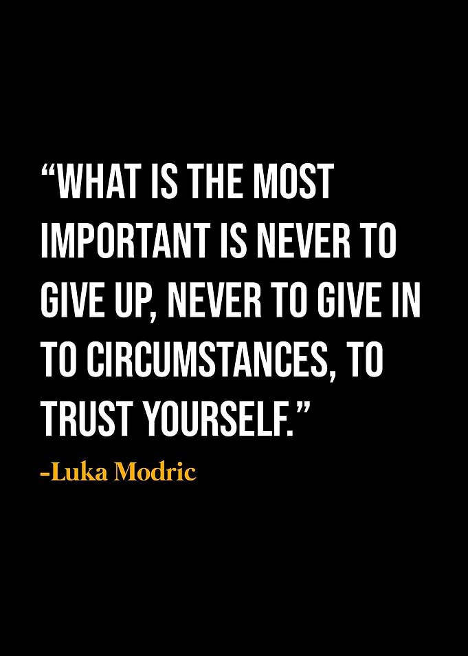 Luka Modric Quotes