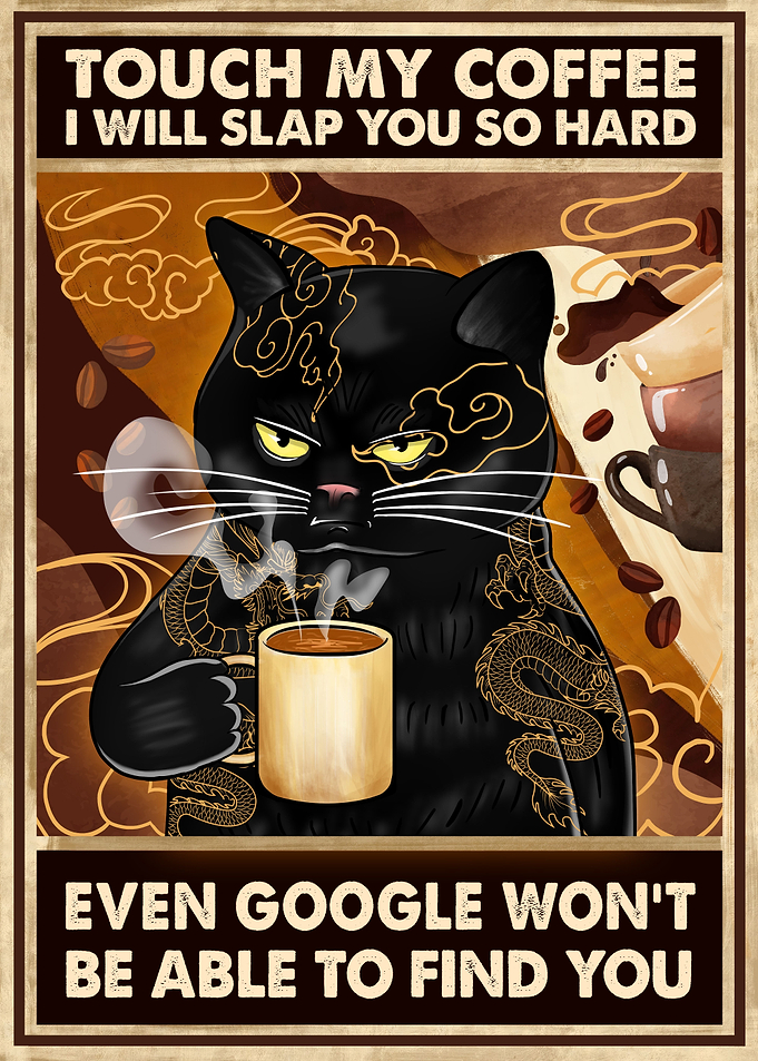 touch my coffee funny