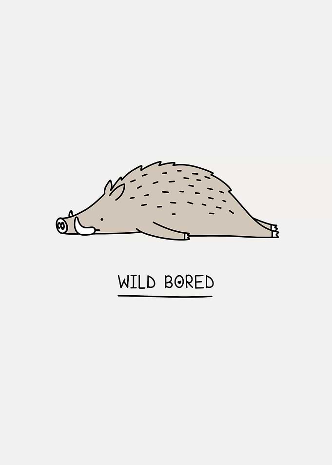 Wild bored