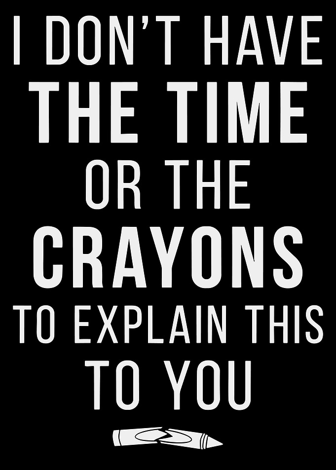 Funny Sarcastic Quote Art