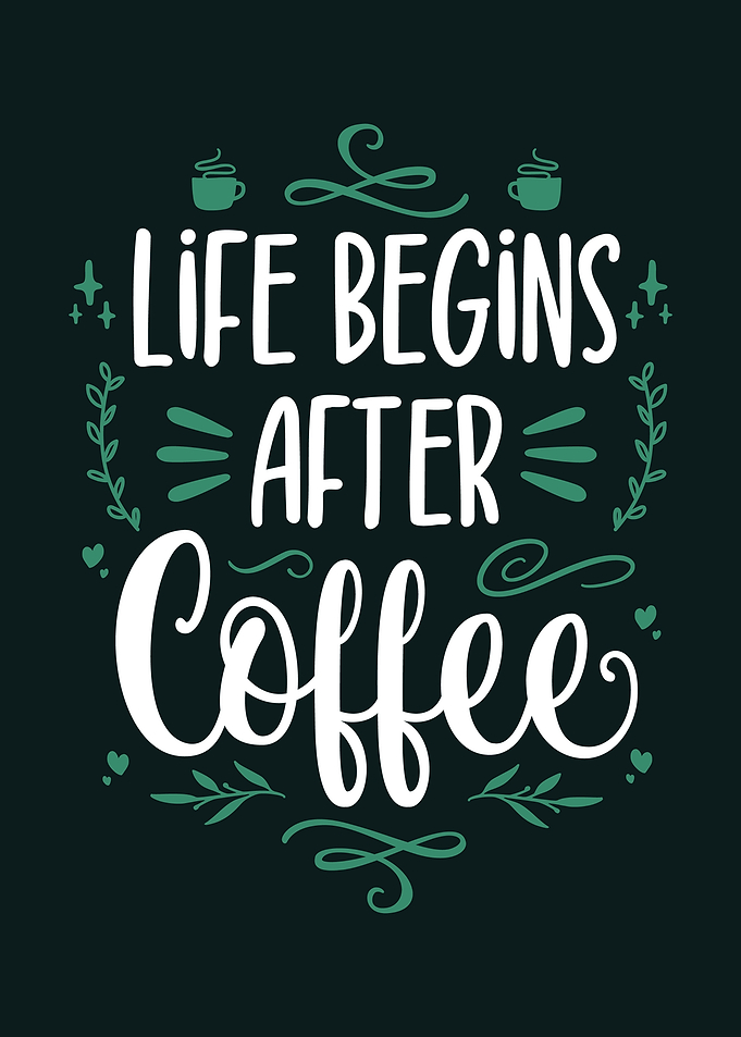 Cute Coffee Quote Gift