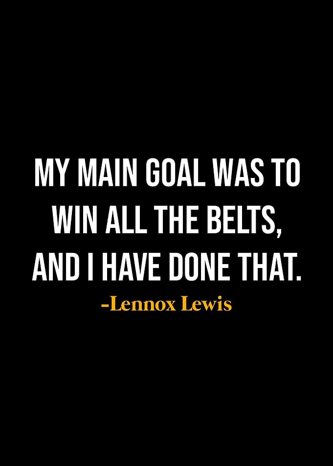 Lennox Lewis Quotes