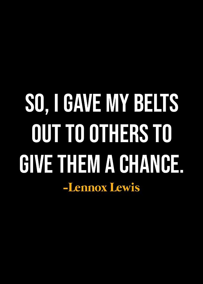 Lennox Lewis Quotes