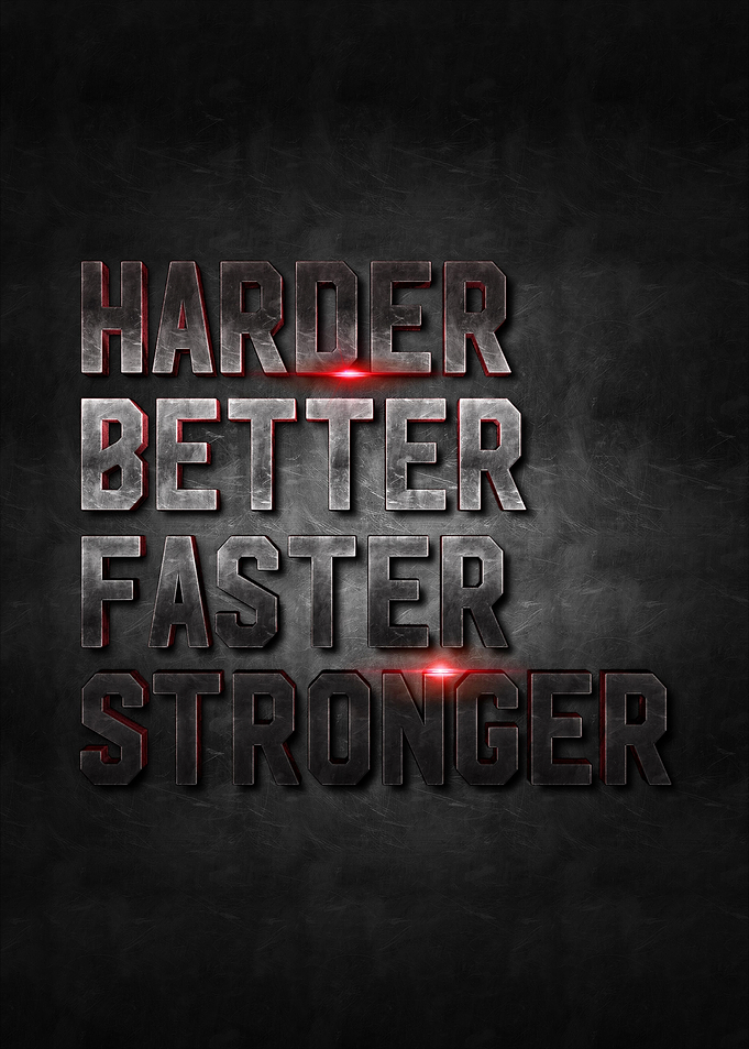 harder better faster