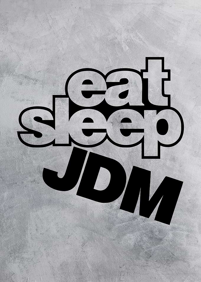 eat sleep jdm