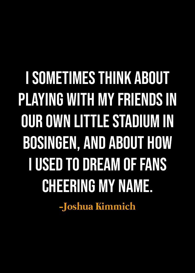 Joshua Kimmich quotes