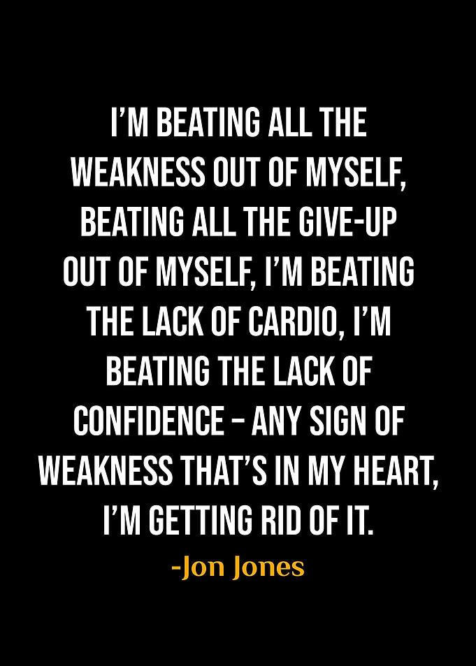 Jon Jones Quote
