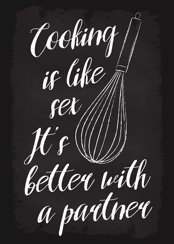 Cooking is like sex