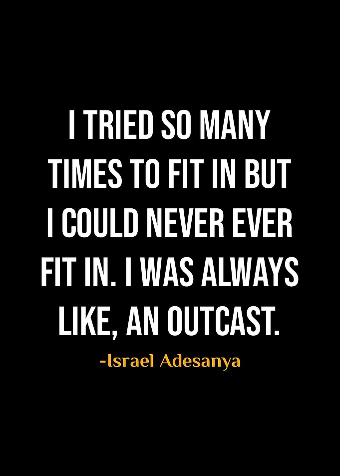 Israel Adesanya Quotes