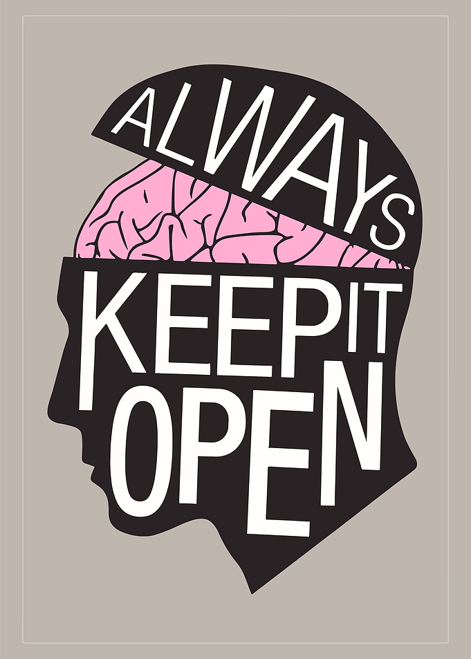 Always keep it open