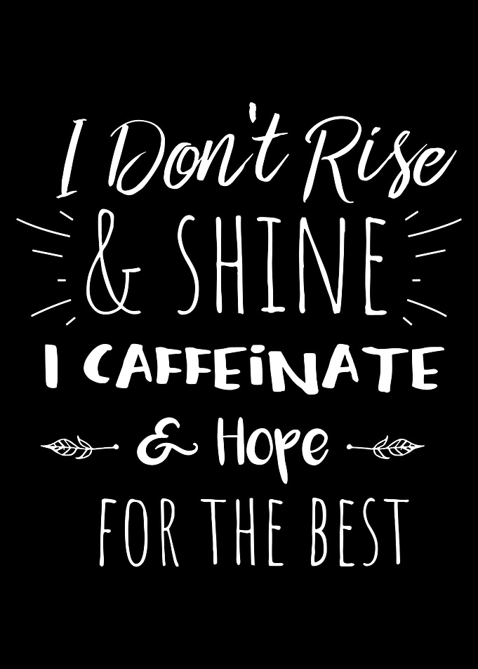 Funny Coffee Lover Saying