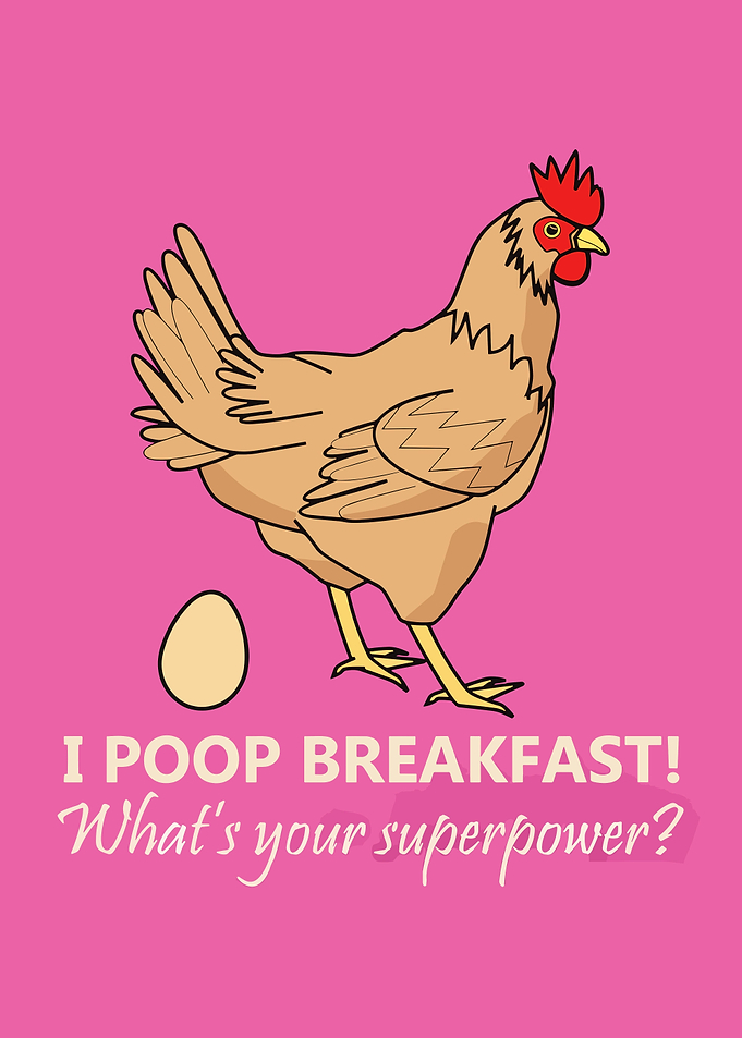 I poop breakfast