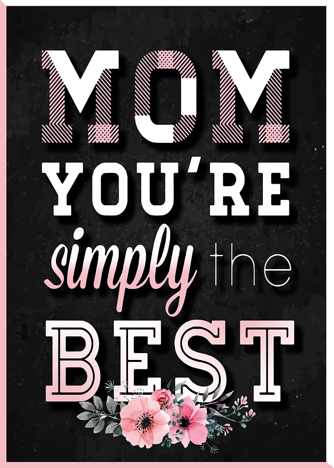 Mom Youre Simply The Best