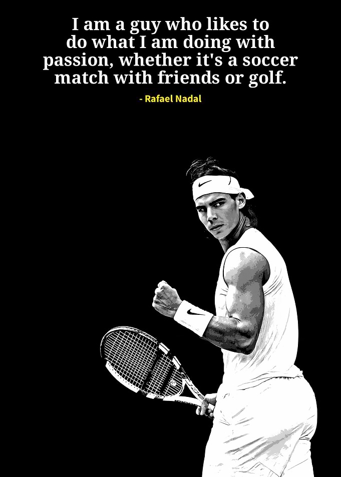 Rafael Nadal quotes
