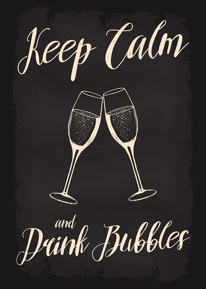 Keep Calm Drink Bubbles