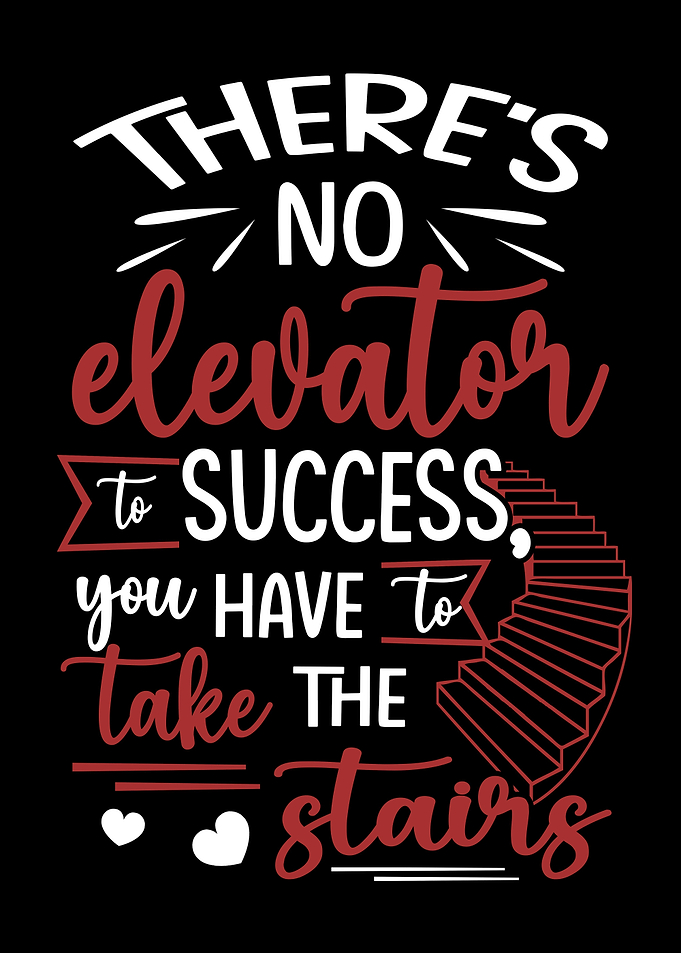 No Elevator To Success