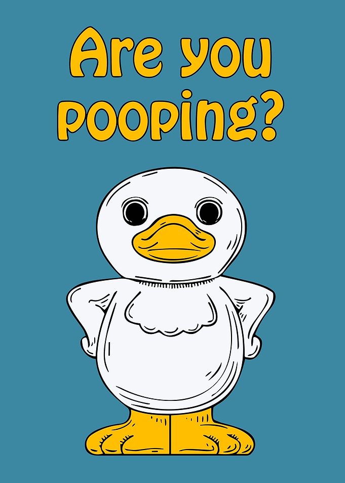 Are You Pooping
