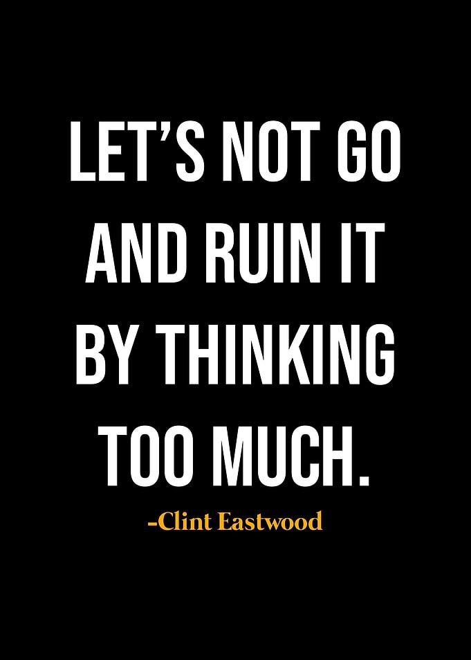 Clint Eastwood Quotes