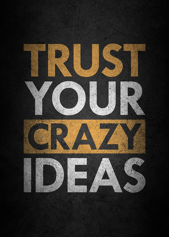 Crazy Ideas