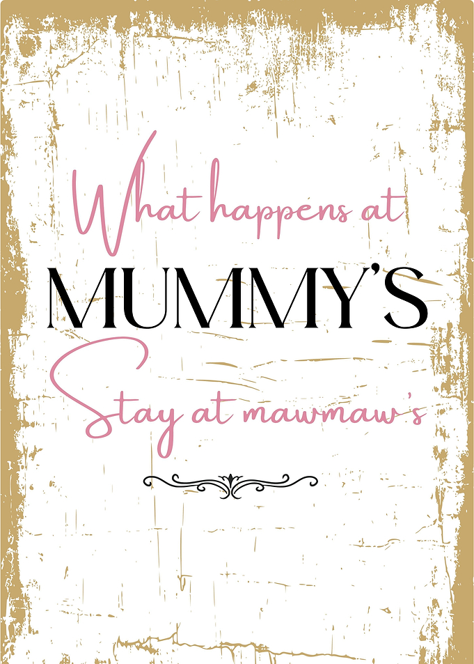 What Happens at Mummy s
