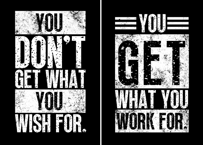 Wish vs Work For It