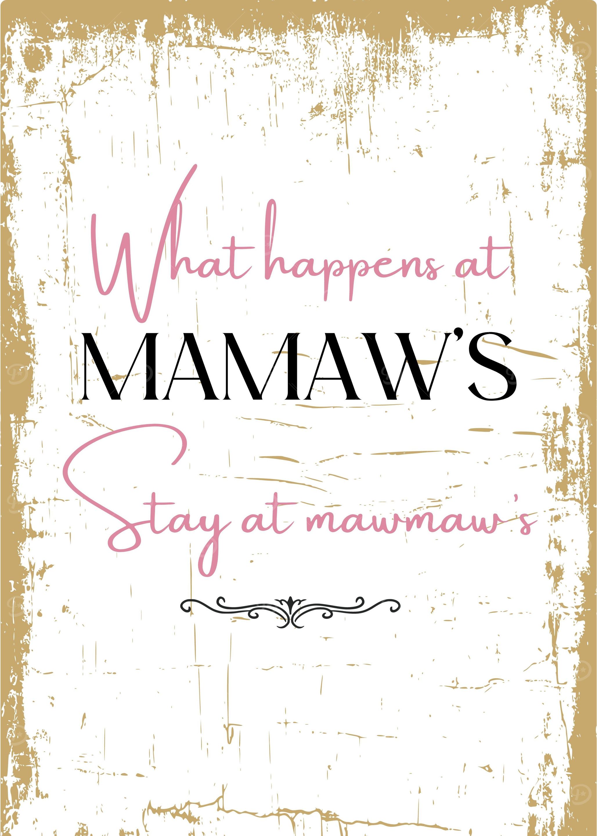 What Happens at mamaw s