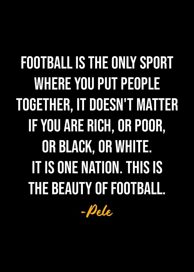 Pele Quotes