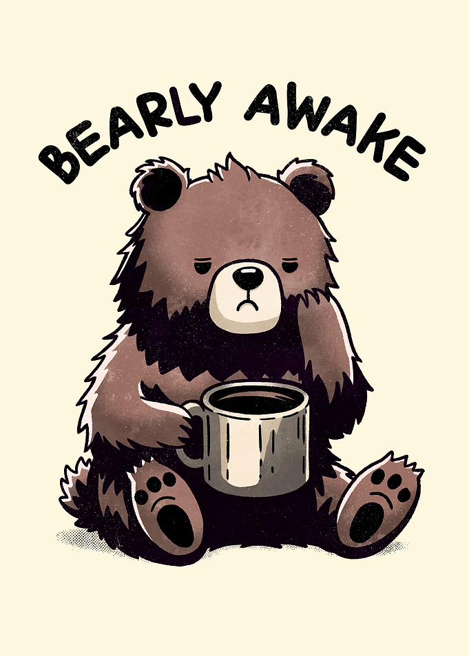 Bearly Awake Bear