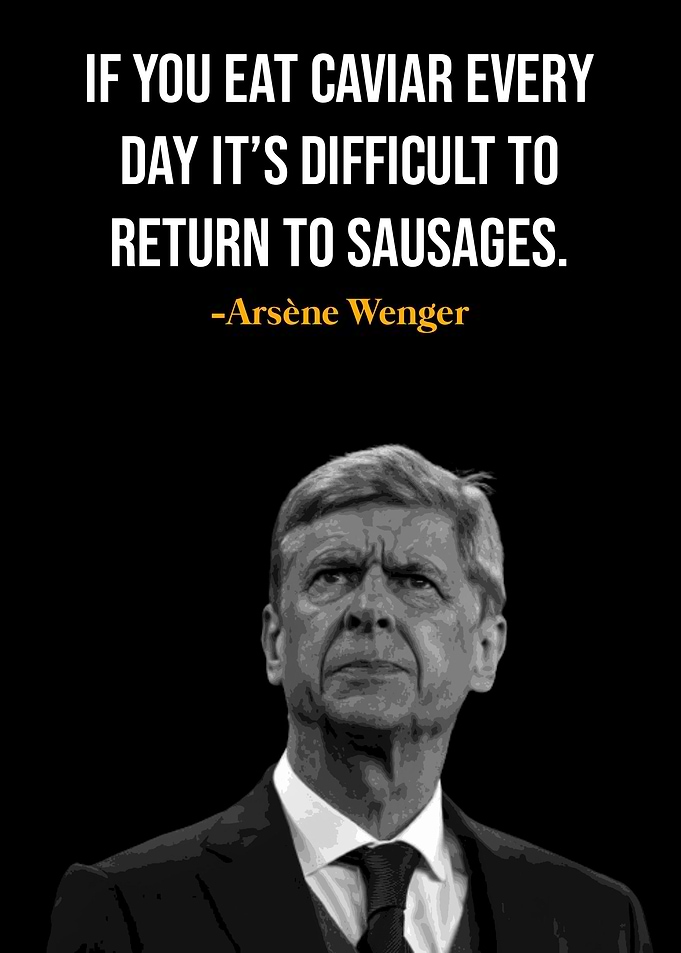 Arsene Wenger Quotes