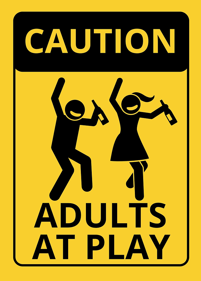 Caution Adults at Play