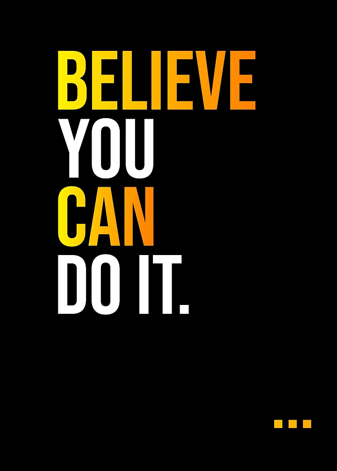 Believe You Can Do It