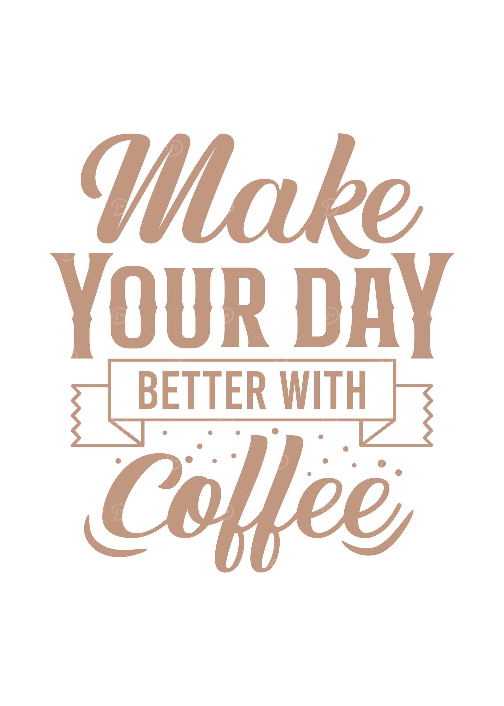 Make Your Day Better
