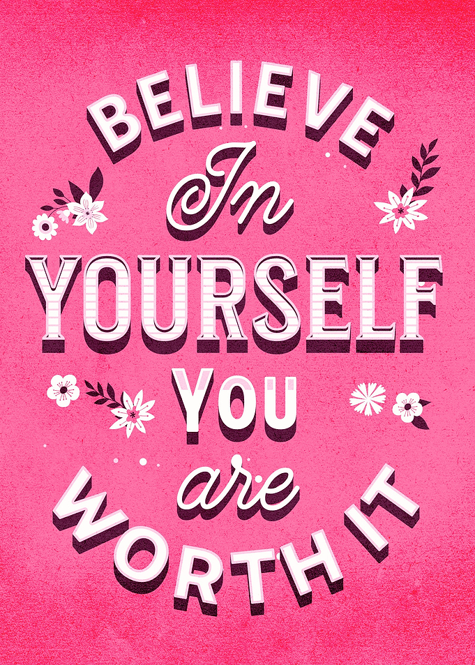 Believe In Yourself
