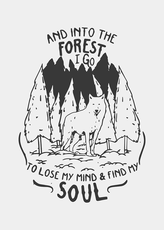 And into the forest I Go