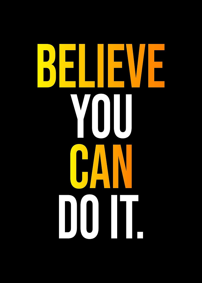 Believe You Can Do It