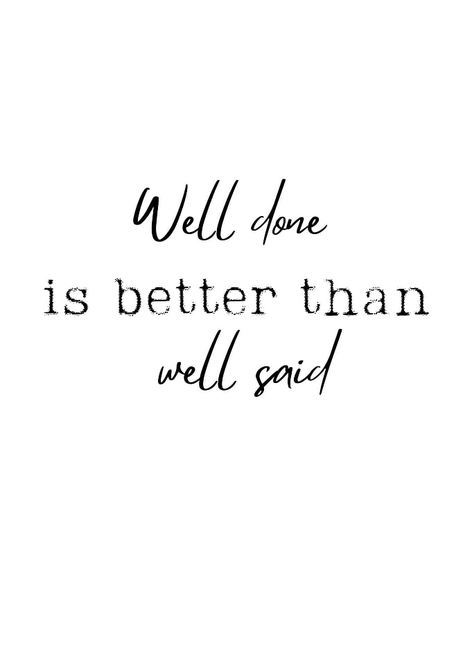 Well done is better
