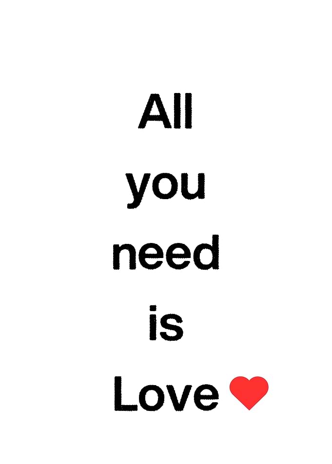 All you need is Love