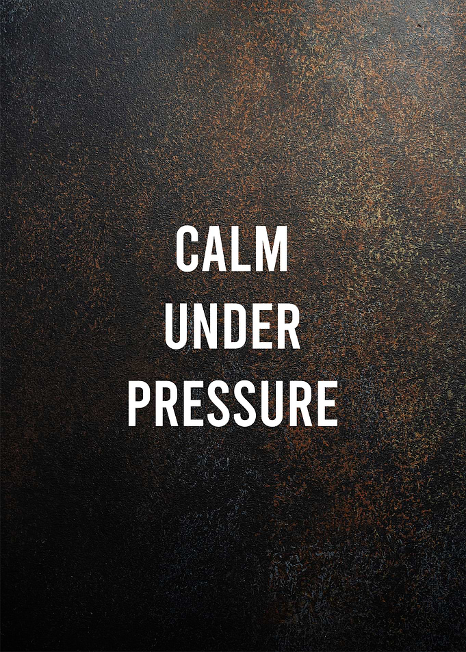 Calm under pressure