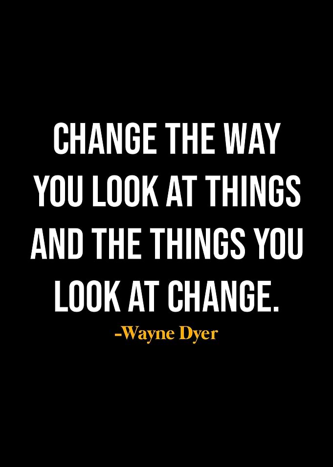 Wayne Dyer Quotes