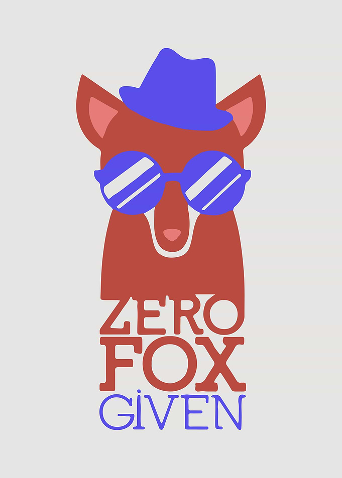 Zero Fox Given